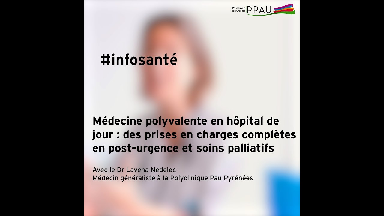 Médecine polyvalente en hôpital de jour : des prises en charges complètes