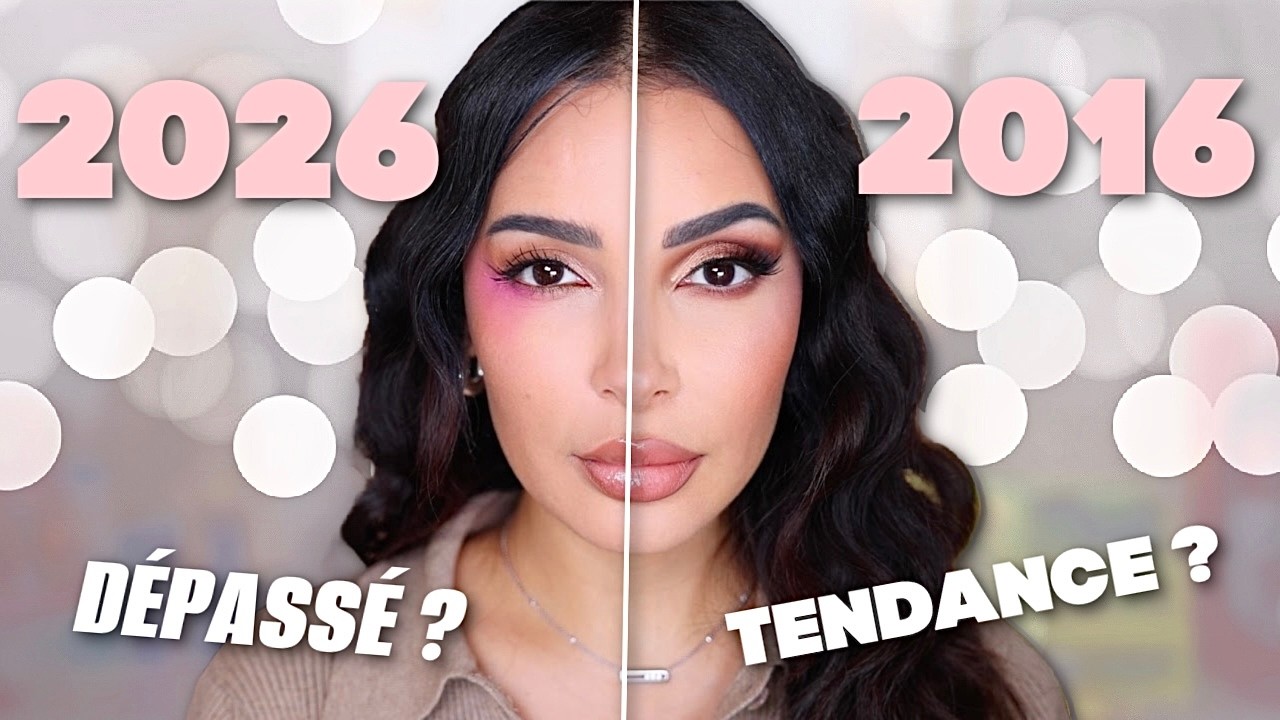 MAKE UP 2016 vs 2026 : Différents produits différentes techniques
