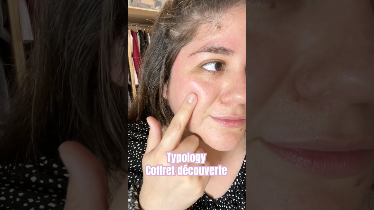 ✨🧖‍♀️ TYPOLOGY SkinCare : mon avis honnete (pas de partenariat)
