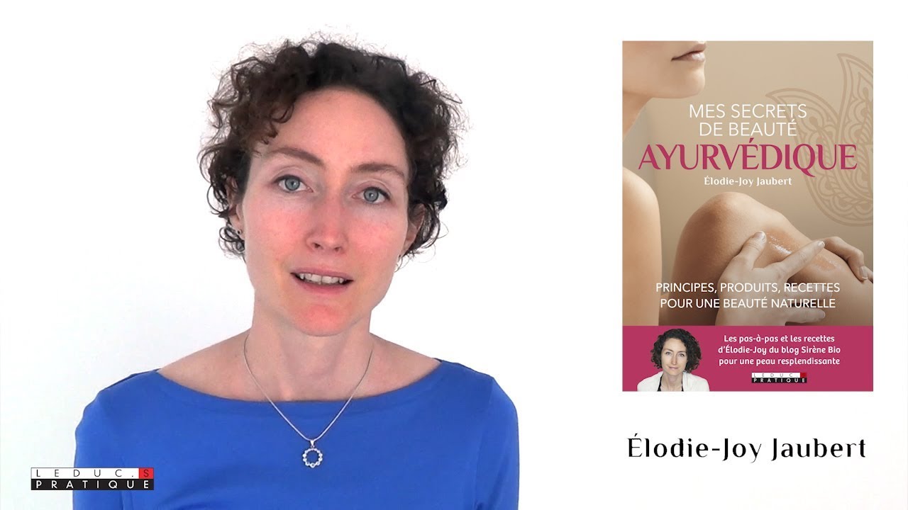 Mes secrets de beauté ayurvédique - Elodie-Joy Jaubert