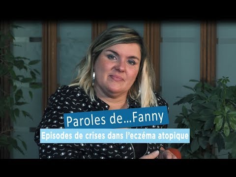 Paroles de Fanny : les épisodes de crise dans l'eczéma atopique