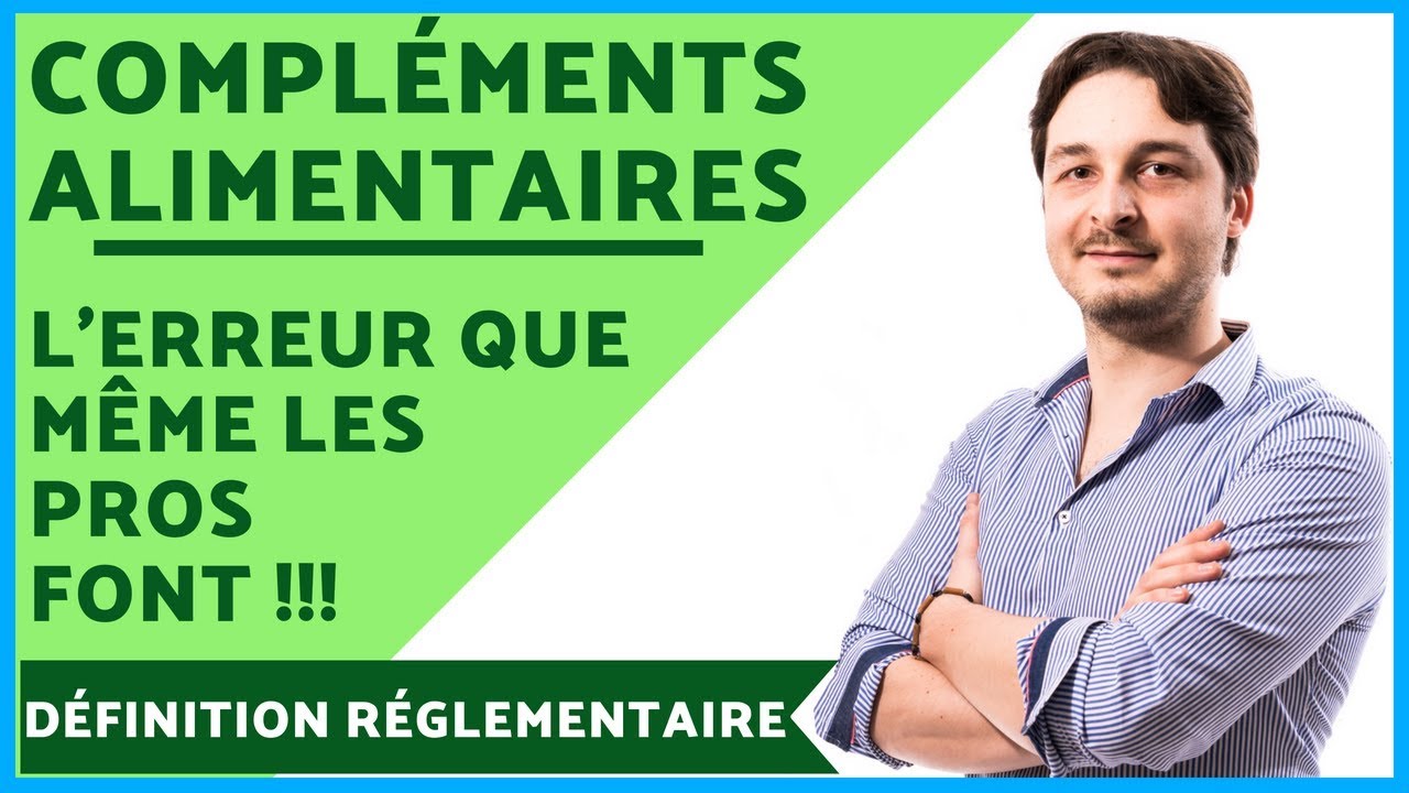 Complément Alimentaire 💊, Définition et Réglementation : l’Erreur que même les Pros de la Santé font