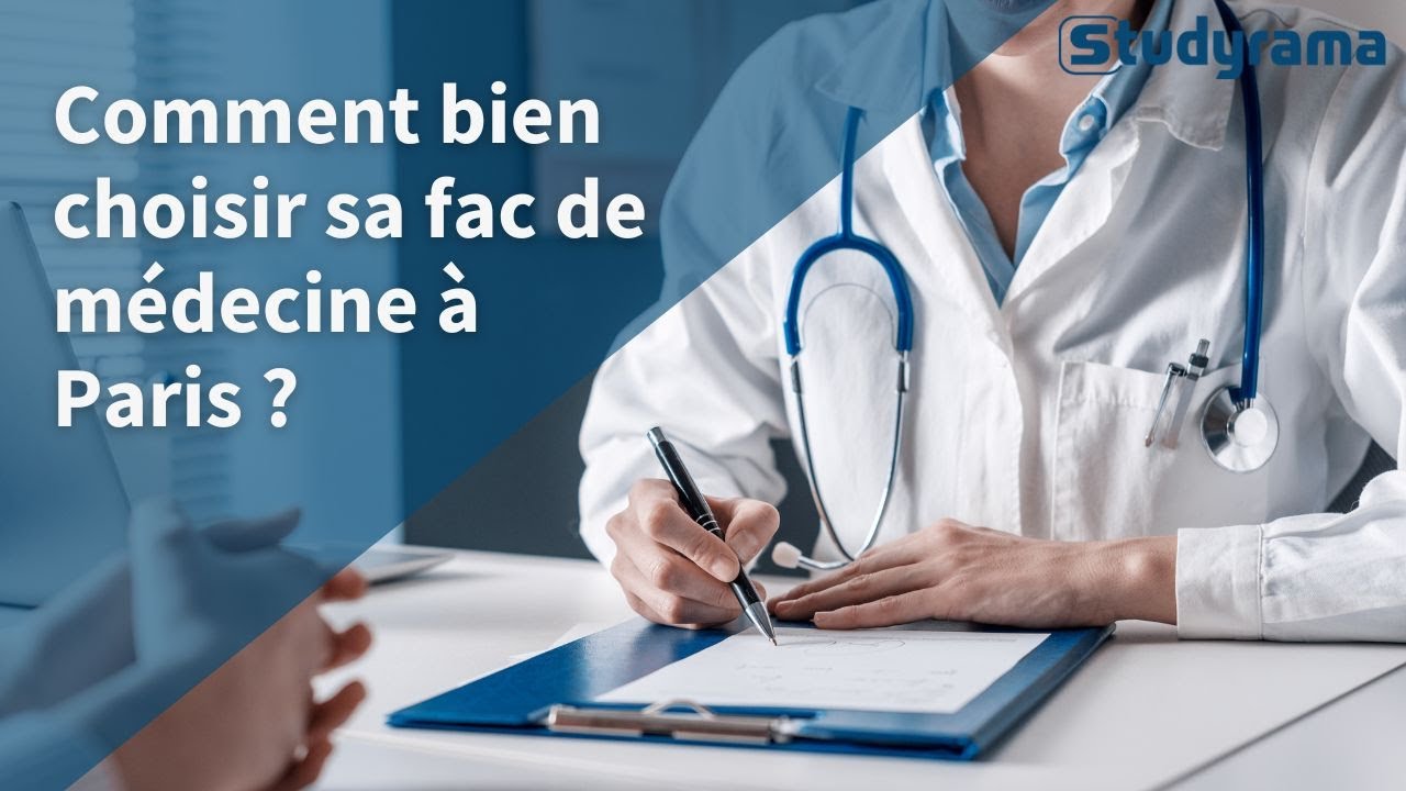Comment bien choisir sa fac de médecine à Paris ?