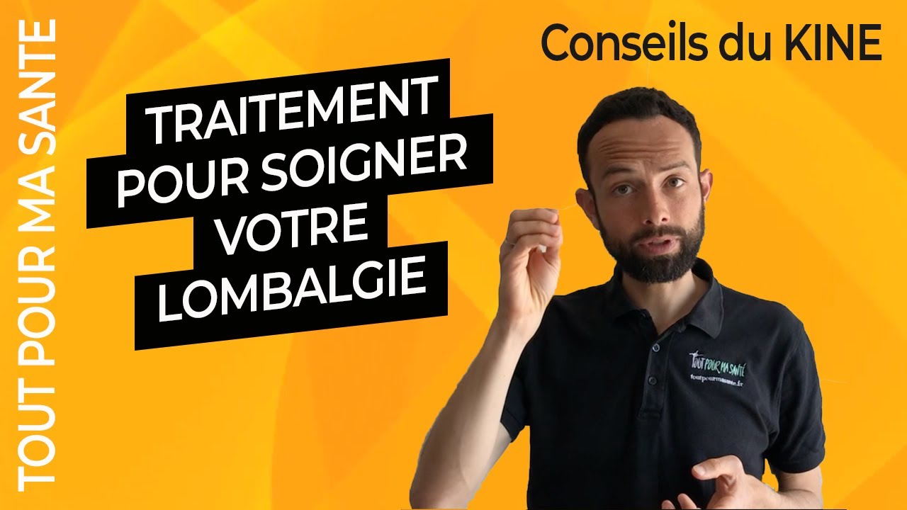 Lombalgie : le traitement pour se soigner (Kiné)
